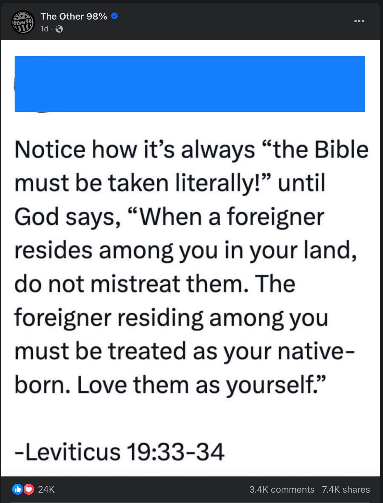 Facebook Post of a Twitter/X posting that reads, “Notice how it’s always “the Bible must be taken literally!” until God says, “When a foreigner resides amount you in your land, do not mistreat them. The foreigner residing among you must be treated as your native-born. Love them as yourself.”